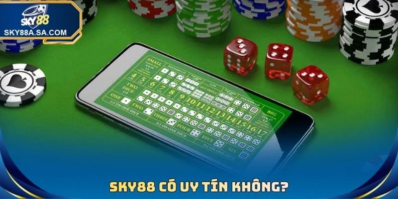 SKY88 Có Uy Tín Không