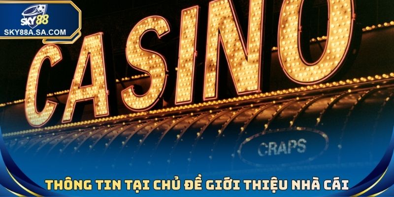 Thông tin quan trọng tại giới thiệu nhà cái cá cược Sky88